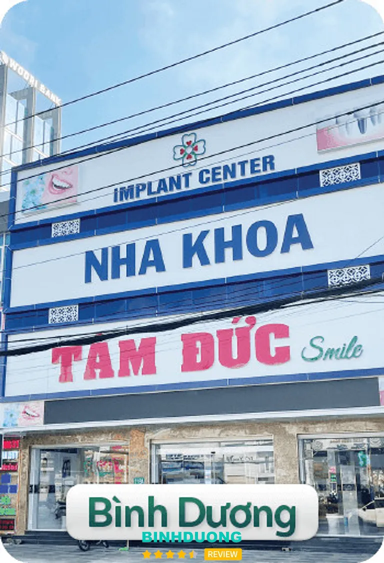 Nha khoa Tâm Đức Smile: 216A Đại lộ BD, Thủ Dầu Một